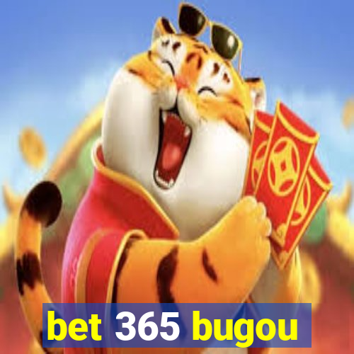 bet 365 bugou